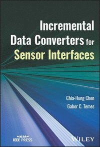 bokomslag Incremental Data Converters for Sensor Interfaces