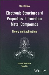 bokomslag Electronic Structure and Properties of Transition Metal Compounds: Theory and Applications