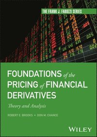 bokomslag Foundations of the Pricing of Financial Derivatives