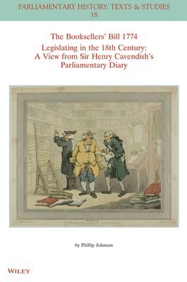 bokomslag Booksellers' Bill 1774 Legislating in the 18th Century
