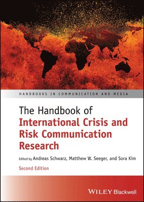 Andreas Schwarz, Andreas Schwarz, Matthew W. Seeger, Sora Kim - Handbook of International Crisis and Risk Communication Research, Inbunden