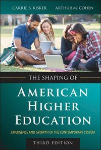 bokomslag The Shaping of American Higher Education