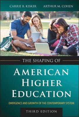 bokomslag Shaping of American Higher Education