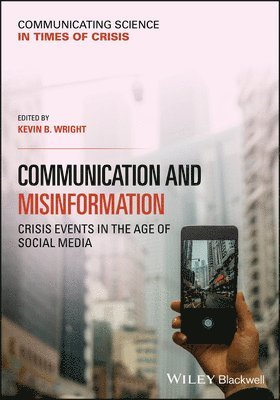 Kevin B. Wright - Communication and Misinformation, Häftad