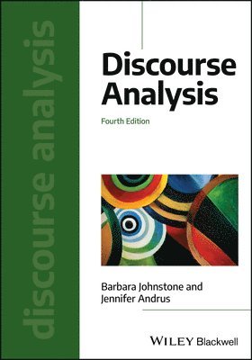 Barbara Johnstone, Jennifer Andrus - Discourse Analysis, Häftad
