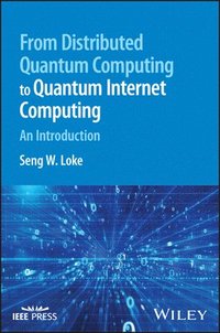 bokomslag From Distributed Quantum Computing to Quantum Internet Computing