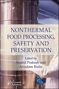 bokomslag Nonthermal Food Processing, Safety, and Preservation
