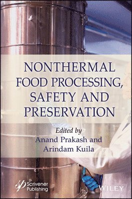 Nonthermal Food Processing, Safety, and Preservation 1