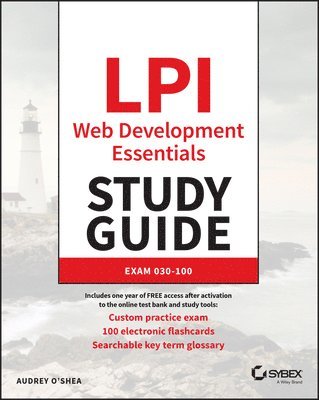 Audrey O'Shea - LPI Web Development Essentials Study Guide, Häftad
