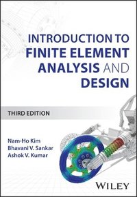 bokomslag Introduction to Finite Element Analysis and Design