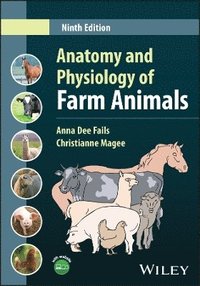 bokomslag Anatomy and Physiology of Farm Animals