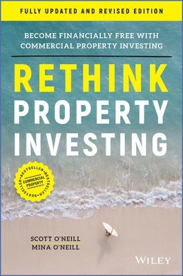 bokomslag Rethink Property Investing, Fully Updated and Revised Edition