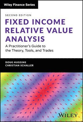 Doug Huggins, Christian Schaller - Fixed Income Relative Value Analysis + Website, Inbunden