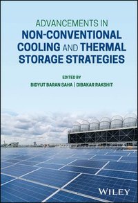 bokomslag Advancements in Non-Conventional Cooling and Thermal Storage Strategies