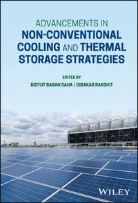 bokomslag Advancements in Non-Conventional Cooling and Thermal Storage Strategies