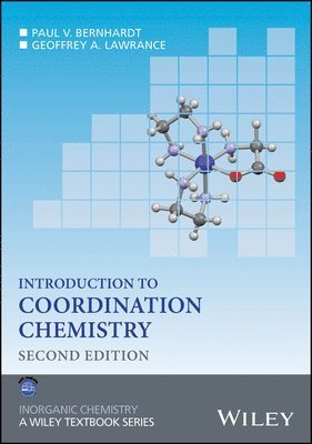 Paul V. Bernhardt, Geoffrey A. Lawrance, Australia) Bernhardt, Paul V. (University of Queensland, Australia) Lawrance, Geoffrey A. (University of Newcastle, Paul V Bernhardt, Geoffrey A Lawrance - Introduction to Coordination Chemistry, Häftad