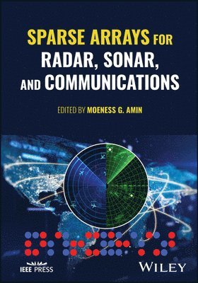 bokomslag Sparse Arrays for Radar, Sonar, and Communications