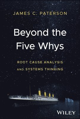 Beyond the Five Whys 1