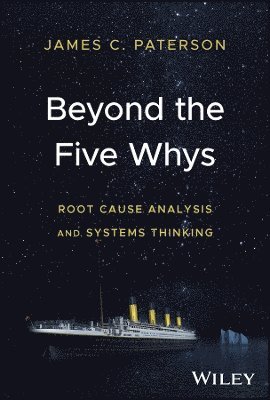 Beyond the Five Whys