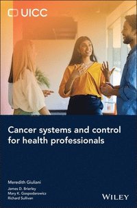 bokomslag Cancer Systems and Control for Health Professionals