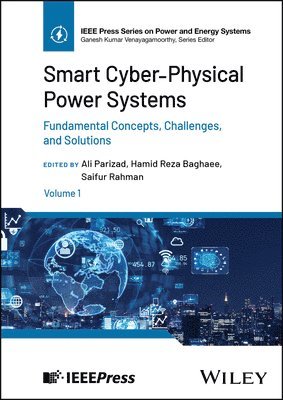 bokomslag Smart Cyber-Physical Power Systems, Volume 1