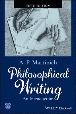 A. P. Martinich - Philosophical Writing, Häftad