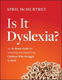 bokomslag Is It Dyslexia?