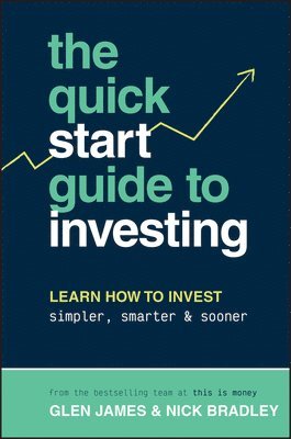 bokomslag The Quick-Start Guide to Investing
