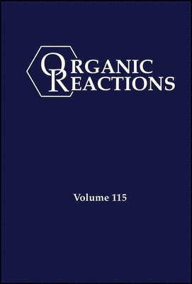 bokomslag Organic Reactions, Volume 115