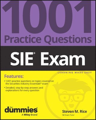 Steven M. Rice, Steven M. (Empire Stockbroker Training Institute) Rice, Steven M Rice - SIE Exam: 1001 Practice Questions For Dummies, Häftad