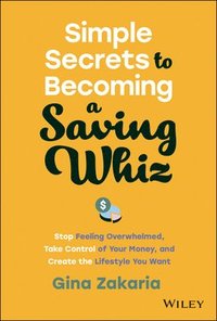 bokomslag Simple Secrets to Becoming a Saving Whiz