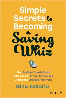 bokomslag Simple Secrets to Becoming a Saving Whiz