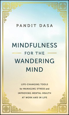 Mindfulness For the Wandering Mind 1