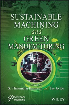 bokomslag Sustainable Machining and Green Manufacturing