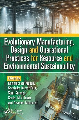 bokomslag Evolutionary Manufacturing, Design and Operational Practices for Resource and Environmental Sustainability