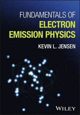 bokomslag Fundamentals of Electron Emission Physics