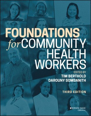 Timothy Berthold, Darouny Somsanith, Timothy (City College of San Francisco) Berthold - Foundations for Community Health Workers, Häftad