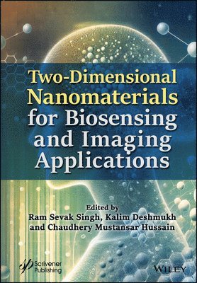 Ram Sevak Singh, Kalim Deshmukh, Chaudhery Mustansar Hussain - Two-Dimensional Nanomaterials for Biosensing and Imaging Applications, Inbunden