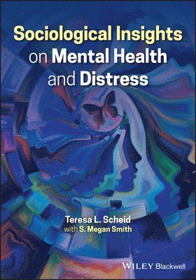 Sociological Insights on Mental Health and Distress 1