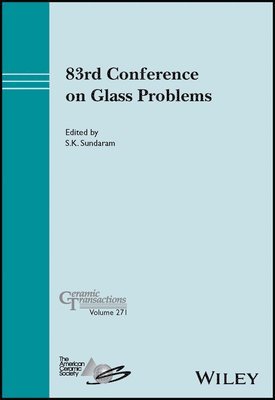 The), ACerS (American Ceramics Society, S. K. Sundaram - 83rd Conference on Glass Problems, Volume 271, Inbunden