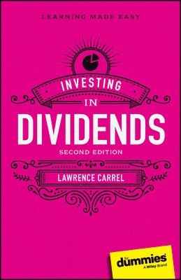 Lawrence Carrel - Investing In Dividends For Dummies, Häftad