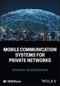 bokomslag Mobile Communication Systems for Private Networks