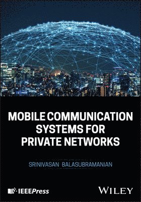 Mobile Communication Systems for Private Networks 1