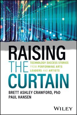 Brett Ashley Crawford, Paul Hansen - Raising the Curtain, Häftad
