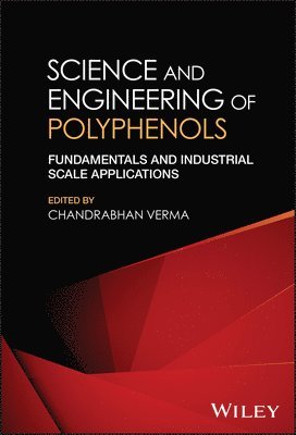 Science and Engineering of Polyphenols 1