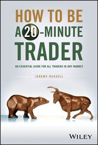 bokomslag How to Be a 20-Minute Trader