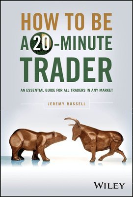 How to Be a 20-Minute Trader 1