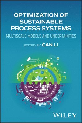 Can Li - Optimization of Sustainable Process Systems, Inbunden