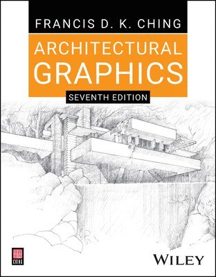 Francis D. K. Ching - Architectural Graphics, Häftad
