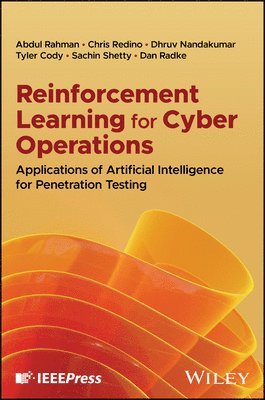 Reinforcement Learning for Cyber Operations: Applications of Artificial Intelligence for Penetration Testing 1